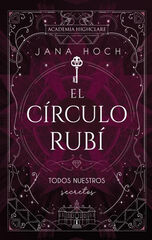 El Círculo Rubí: todos nuestros secretos El Círculo Rubí: todos nuestros secretos