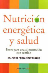 Nutrición energética y salud Nutrición energética y salud