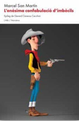 L'en&egrave;sima confabulaci&oacute; d'imb&egrave;cils