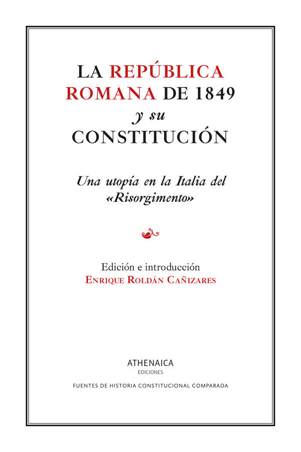 La rep&uacute;blica romana de 1849 y su constituci&oacute;n