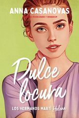 Dulce locura (Los hermanos Martí 3) Dulce locura (Los hermanos Martí 3)