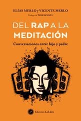 Del rap a la meditación Del rap a la meditación