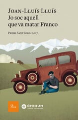 Jo soc aquell que va matar Franco Jo soc aquell que va matar Franco