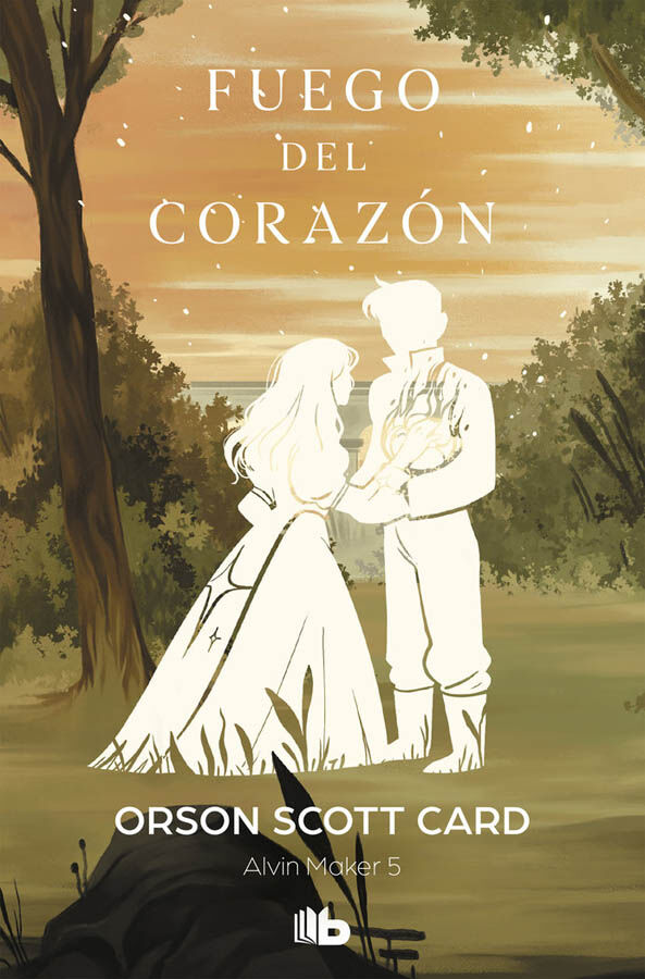 Fuego del coraz&oacute;n (Saga de Alvin Maker [El Hacedor] 5)