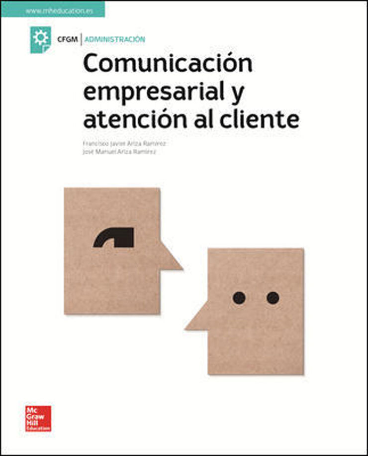 COMUNICACIÓN EMPRESARIAL Y ATENCIÓN AL CLIENTE ED. 2018 McGraw-Hill Text 9788448614171