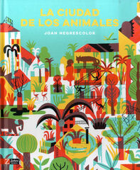 La ciudad de los animales La ciudad de los animales