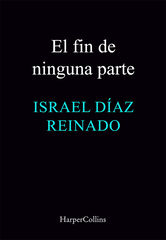 El fin de ninguna parte El fin de ninguna parte