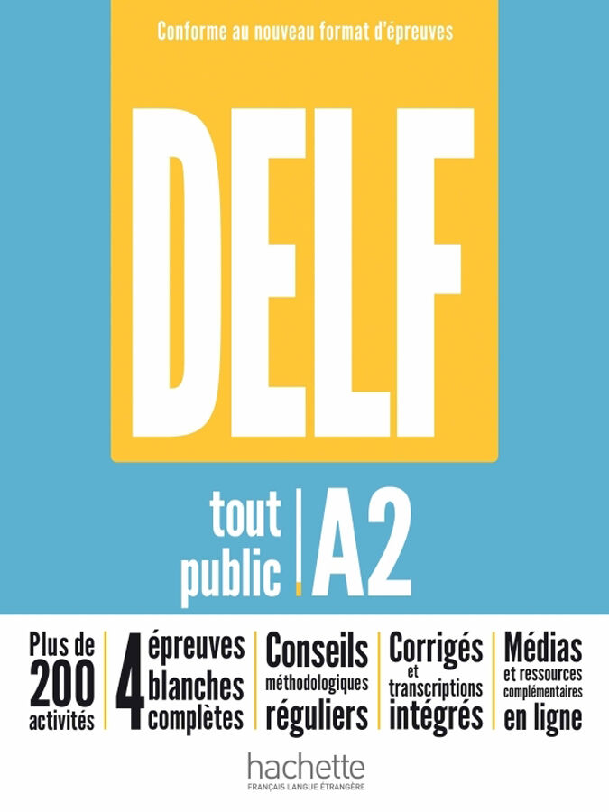 DELF tout public - Nouveau format d'&eacute;preuves (A2)