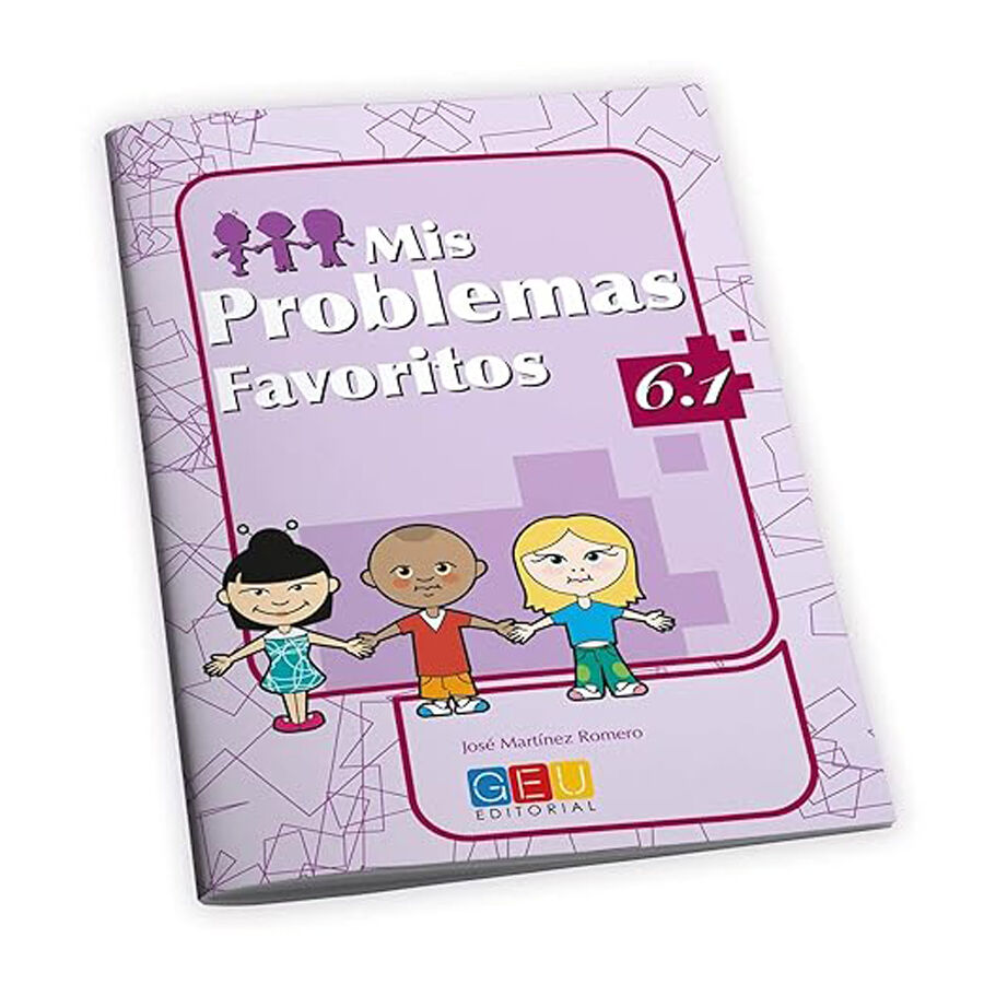 Mis problemas favoritos 6.1 6&ordm; Primaria GEU