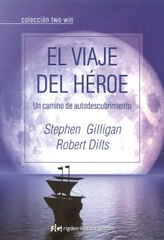 Viaje del héroe: un camino de autodecubr Viaje del héroe: un camino de autodecubr