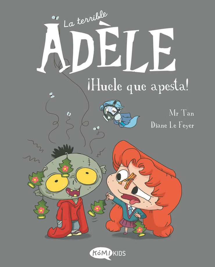 La terrible Adèle 11. ¡Huele que apesta!