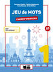 Jeu de Mots 1 Cahier D'Exercices