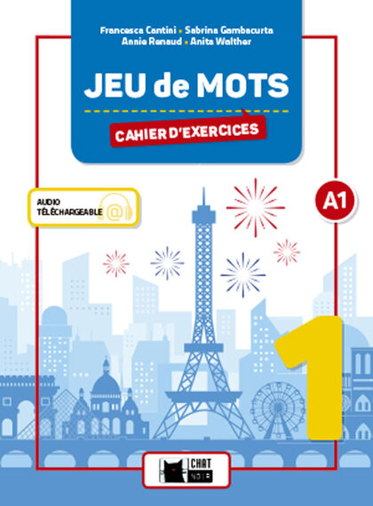 Jeu de Mots 1 Cahier D'Exercices Jeu de Mots 1 Cahier D'Exercices