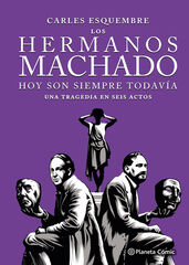 Los hermanos Machado (novela gráfica) Los hermanos Machado (novela gráfica)