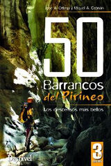 50 BARRANCOS DEL PIRINEO 50 BARRANCOS DEL PIRINEO