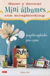 Hacer y decorar mini &aacute;lbumes con scrapbo
