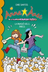 Anna Ànec 4. La invasió dels ànecs