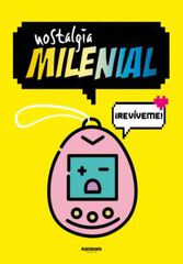 Nostalgia milenial Nostalgia milenial