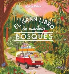 El gran libro de nuestros bosques El gran libro de nuestros bosques