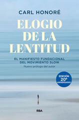 Elogio de la lentitud (Edición 20º aniversario) Elogio de la lentitud (Edición 20º aniversario)