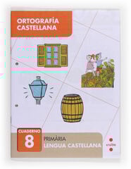 Ortografía Castellana 08 Cruïlla Ortografía Castellana 08 Cruïlla