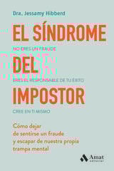 El síndrome del impostor El síndrome del impostor
