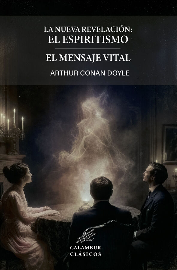 La nueva revelaci&oacute;n: el espiritismo / El mensaje vital