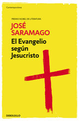 El evangelio según Jesucristo El evangelio según Jesucristo