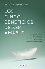 Los cinco beneficios de ser amable Los cinco beneficios de ser amable