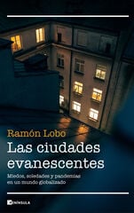 Las ciudades evanescentes Las ciudades evanescentes