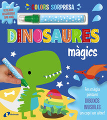 Colors sorpresa. Dinosaures màgics Colors sorpresa. Dinosaures màgics