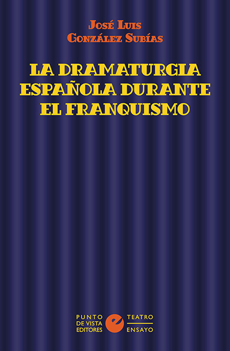 La dramaturgia española durante el franquismo