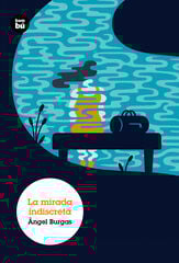 La Mirada indiscreta La Mirada indiscreta