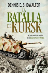 La batalla de Kursk La batalla de Kursk