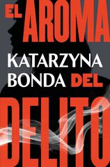 El aroma del delito El aroma del delito