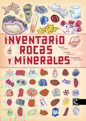 Inventario ilustrado de rocas y minerales Inventario ilustrado de rocas y minerales