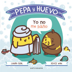 Pepa y Huevo. Yo no me baño Pepa y Huevo. Yo no me baño