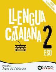 Agna de Valldaura 2 ESO. Llengua Catalana Agna de Valldaura 2 ESO. Llengua Catalana