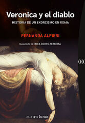 Veronica y el diablo. Historia de un exorcismo en Roma Veronica y el diablo. Historia de un exorcismo en Roma