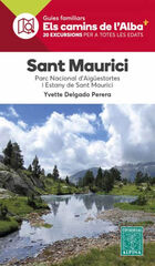 Sant Maurici. Els camins de L'Alba Sant Maurici. Els camins de L'Alba