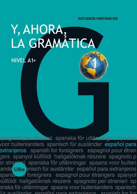 Y, ahora, la gram&aacute;tica 1 - Nivel A1+