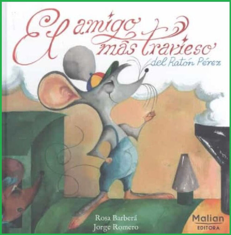 El amigo más travieso del ratón Pérez