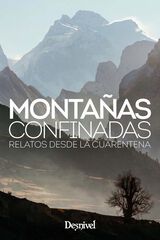 Montañas confinadas. Relatos de cuarentena Montañas confinadas. Relatos de cuarentena