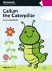 Callum The Caterpillar 1º Primaria Primary Readers 1