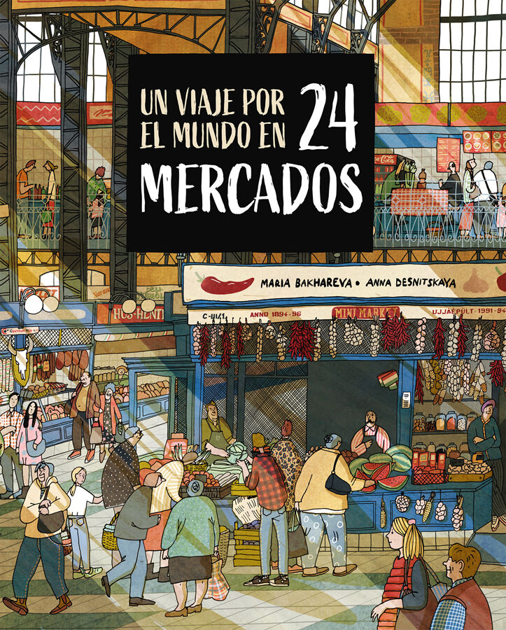 Un viaje por el mundo en 24 mercados