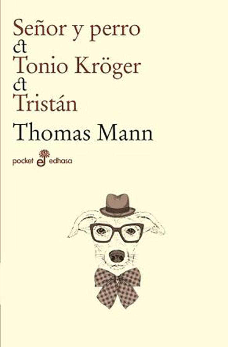 Señor y perro, Tonio Kröger, Tristan