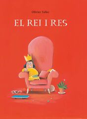 El rei i res El rei i res