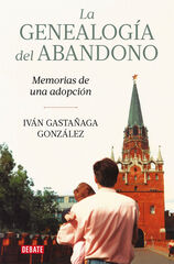 La genealog&iacute;a del abandono