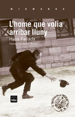 L'home que volia arribar lluny