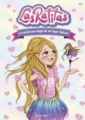 Las Ratitas 3. La misteriosa màgia de les Súper Ratitas Las Ratitas 3. La misteriosa màgia de les Súper Ratitas
